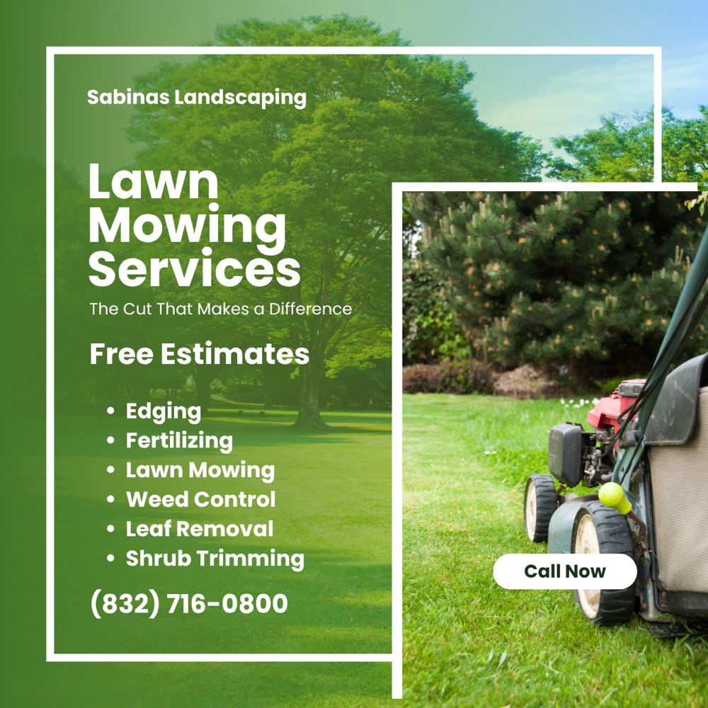 Sabinas Landscaping lawn mowing services in Houston and Pasadena, TX — free estimates for edging, fertilizing, lawn mowing, weed control, leaf removal, and shrub trimming. Call (832) 716-0800.